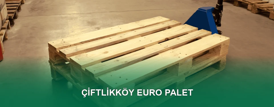 Çiftlikköy Euro Palet Satışı